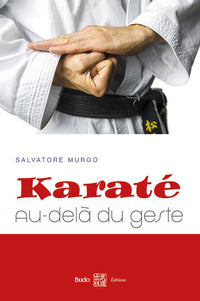 Karaté, au-delà du geste