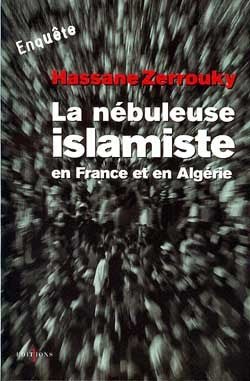 La Nébuleuse islamiste en Europe et en Algérie