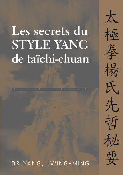 Les secrets du style yang de taichi-chuan