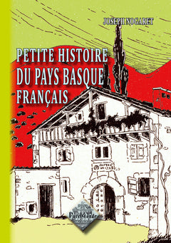 Petite histoire du Pays Basque français