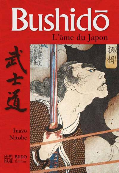 Bushido l'âme du Japon