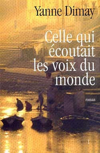 Celle qui écoutait les voix du monde