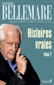 Histoires vraies (Tome 2)
