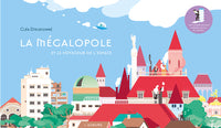 La mégalopole - Album à dérouler - Ville - Dès 4 ans: et le voyageur de l'espace