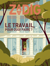 Zadig n°3 - Le travail, pour quoi faire?