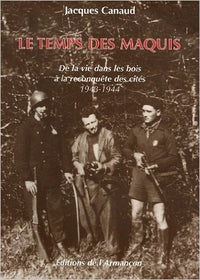 Le temps des maquis