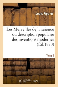 Les merveilles de la science - Tome 4