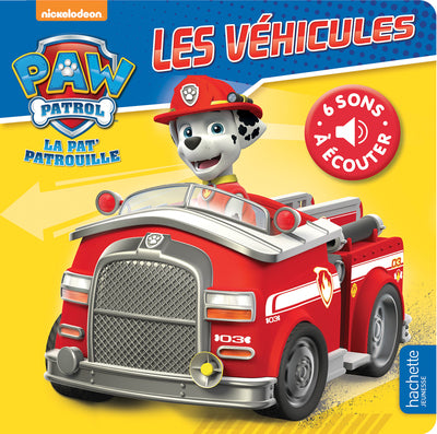 La Pat' Patrouille - Livre Son - Les véhicules