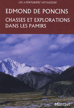 Chasses et explorations dans les Pamirs