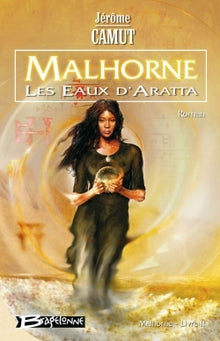 Malhorne tome 2 : les eaux d'Aratta