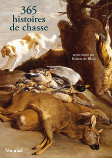 365 histoires de chasse