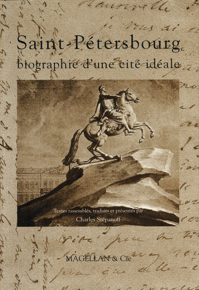 Saint-Pétersbourg, biographie d'une cité idéale