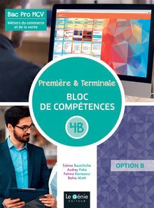 Métiers du commerce et de la vente 1re & Tle Bac Pro MCV: Bloc de compétences 4B