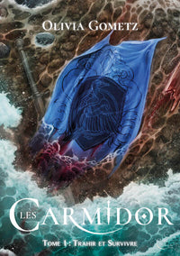 Les Carmidor: Trahir & Survivre
