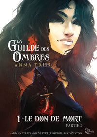 La Guilde des Ombres T1P1