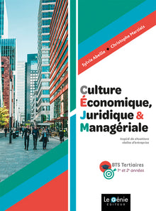 CEJM Culture économique, juridique et managériale BTS Tertiaires 1re et 2e années