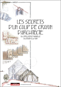 Les secrets d'un coup de crayon d'architecte