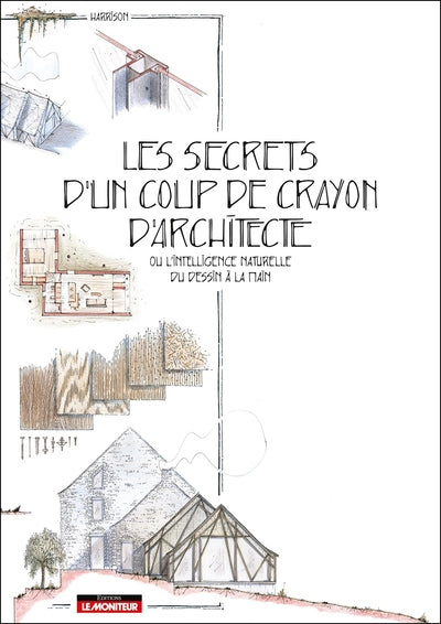 Les secrets d'un coup de crayon d'architecte