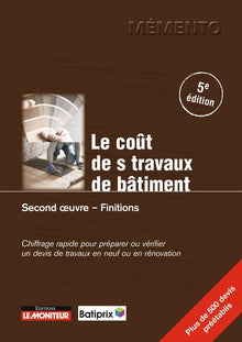 Le coût des travaux de bâtiment - Second oeuvre - Finitions
