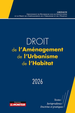 Droit de l'Aménagement, de l'Urbanisme et de l'Habitat 2026