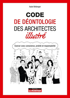 Code de déontologie des architectes illustré