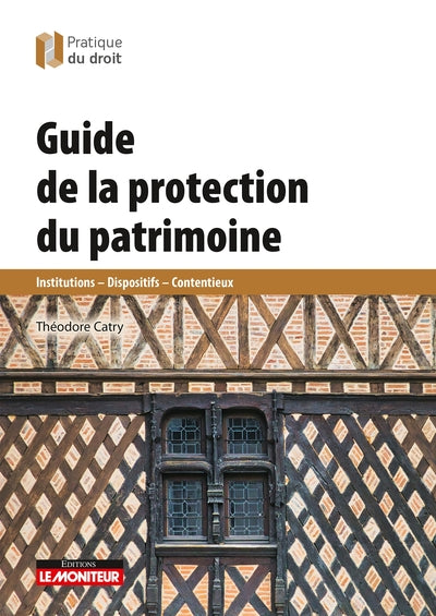 Guide de la protection du patrimoine
