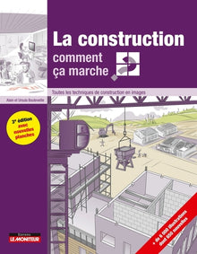 La construction comment ça marche ?