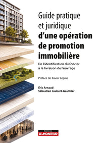 Guide pratique et juridique d'une opération de promotion immobilière