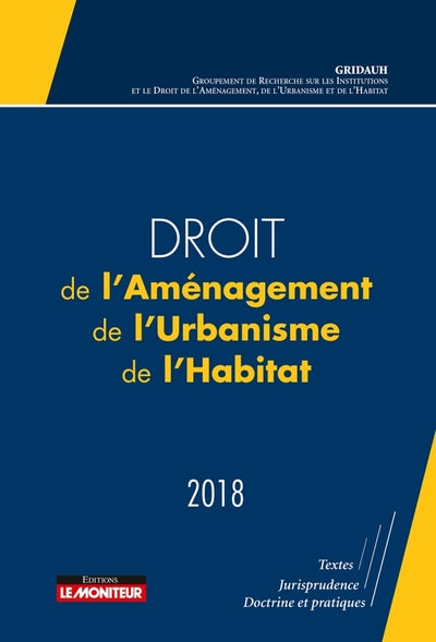 Droit de l'aménagement, de l'urbanisme, de l'habitat - 2018