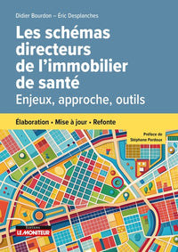 Les schémas directeurs de l'immobilier de santé