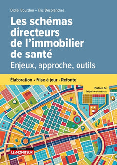 Les schémas directeurs de l'immobilier de santé