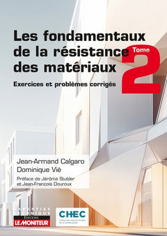 Les fondamentaux de la résistance des matériaux, exercices et problèmes corrigés