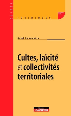 Cultes, laïcité et collectivités territoriales