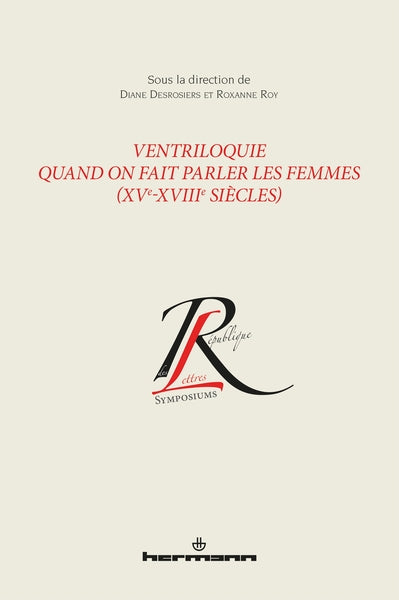 Ventriloquie. Quand on fait parler les femmes (XVe-XVIIIe siècles)