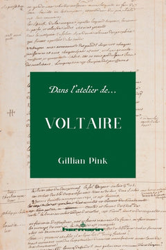 Dans l'atelier de Voltaire