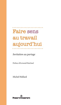 Faire sens au travail aujourd'hui