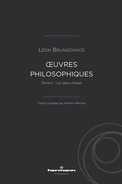 Oeuvres philosophiques de Léon Brunschvicg (t. II)