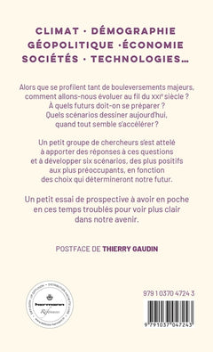 Scénarios pour le 21e siècle : vers le pire ou le meilleur ?