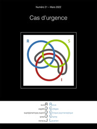 Revue des Collèges de Clinique psychanalytique du Champ Lacanien n°21