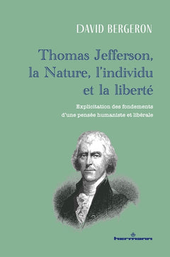 Thomas Jefferson, la Nature, l'individu et la liberté
