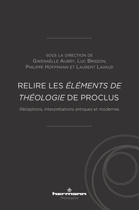 Relire les éléments de théologie de Proclus