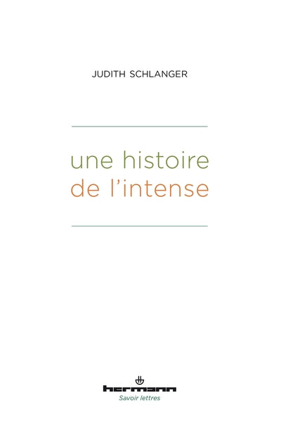 Une histoire de l'Intense