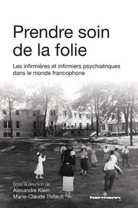 Prendre soin de la folie