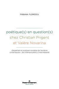 Poétique(s) en question(s) chez Christian Prigent et Valère Novarina
