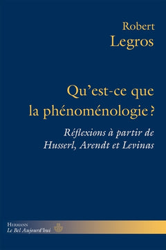 Qu'est-ce que la phénoménologie ?