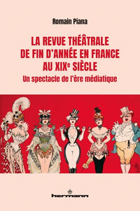 La revue théâtrale de fin d'année en France au XIXe siècle