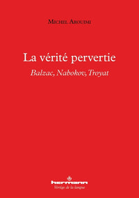 La vérité pervertie