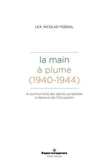 La Main à plume (1940-1944)