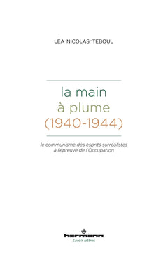La Main à plume (1940-1944)