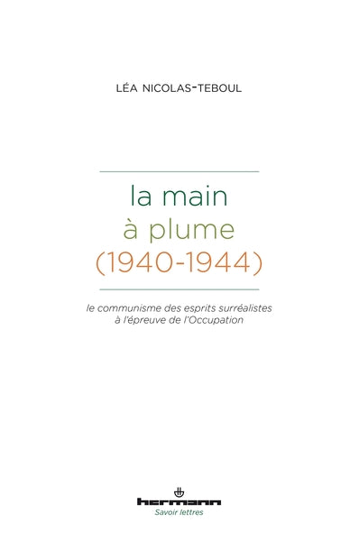 La Main à plume (1940-1944)